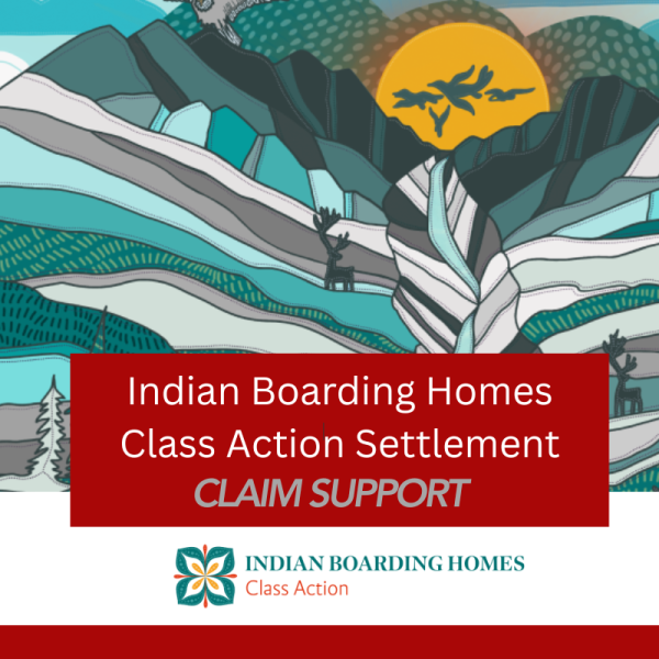 Indian Boarding Homes Class Action Settlement – Claim Support