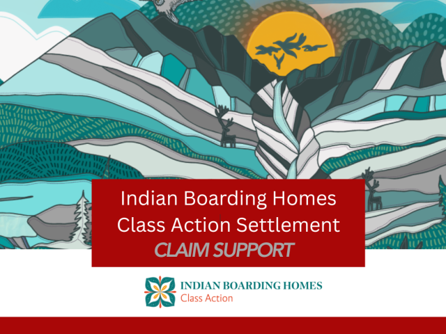 Indian Boarding Homes Class Action Settlement – Claim Support